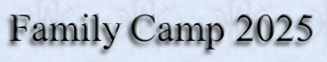 Family Camp 2025