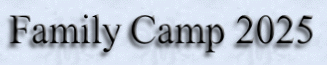 Family Camp 2025
